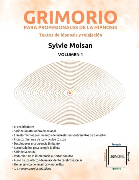 Grimorio para profesionales de la hipnosis: textos de hipnosis y relajación: Volumen 1 by Sylvie Moisan