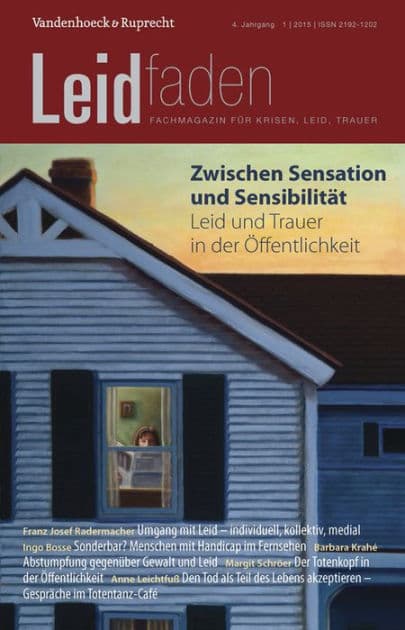 Zwischen Sensation und Sensibilitat - Leid und Trauer in der Offentlichkeit: Leidfaden 2015 Heft 01 by Sylvia Brathuhn