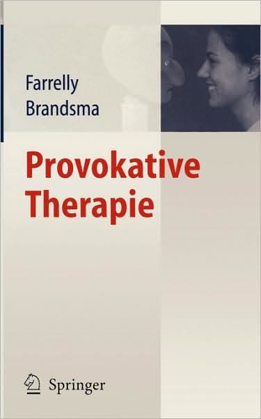Provokative Therapie by Frank Farrelly