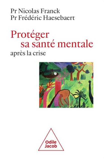 Protéger sa santé mentale après la crise by Nicolas Franck