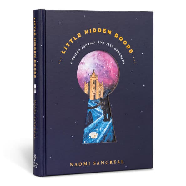 Little Hidden Doors: A Guided Journal for Deep Dreamers - A Dream Journal by Naomi Sangreal
