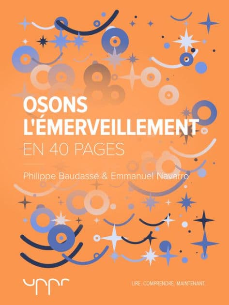 Osons l'émerveillement by Philippe Baudassé