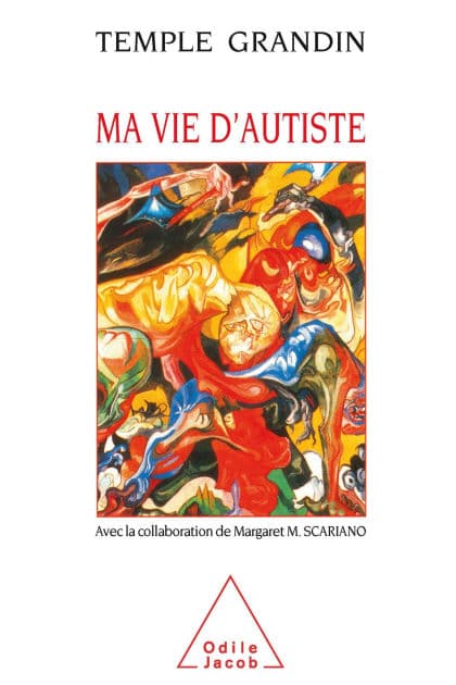 Ma vie d'autiste by Temple Grandin