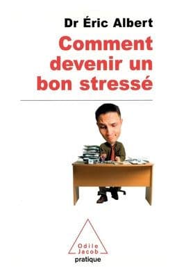 How to Use Stress to Your Advantage / Comment devenir un bon stressï¿½ by Éric Albert