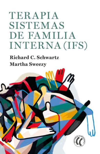 Terapia Sistemas de familia interna (IFS) by Martha Sweezy