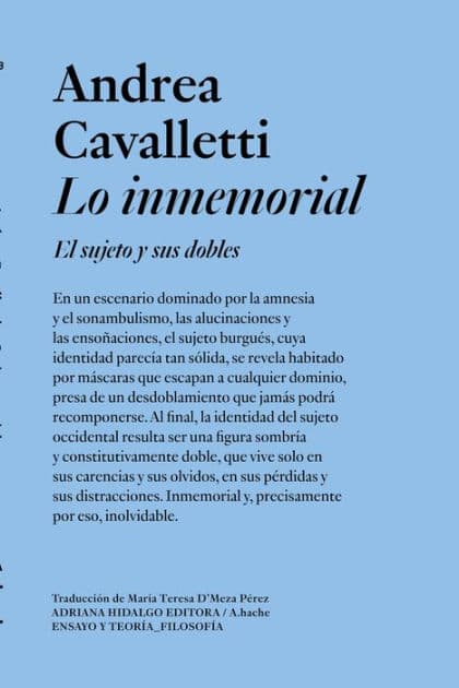 Lo inmemorial: El sujeto y sus dobles by Andrea Cavalletti