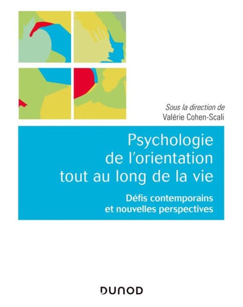 Psychologie de l'orientation tout au long de la vie: Défis contemporains et nouvelles perspectives by Valérie Cohen-Scali