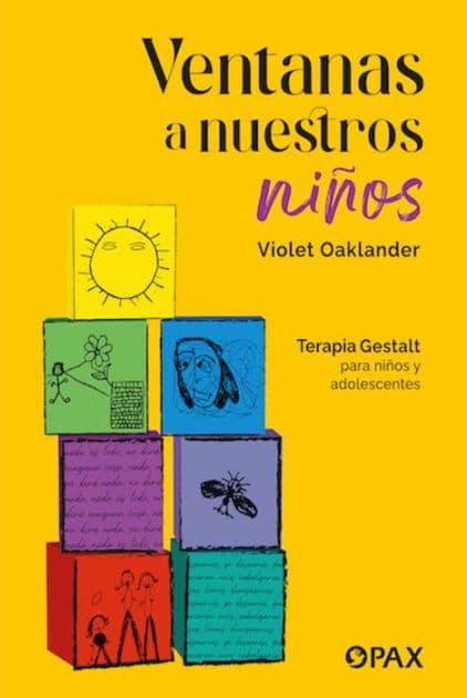 Ventanas a nuestros niños: Terapia Gestalt para niños y adolescentes by Violet Oaklander