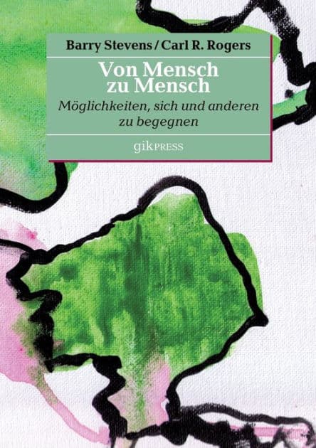 Von Mensch zu Mensch: Möglichkeiten, sich und anderen zu begegnen by Erhard Doubrawa
