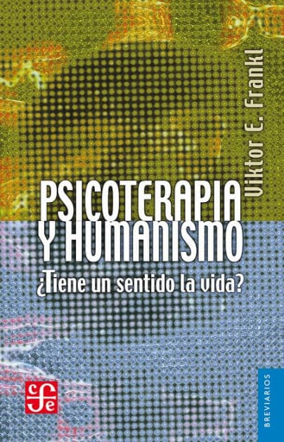 Psicoterapia y humanismo by Viktor E. Frankl