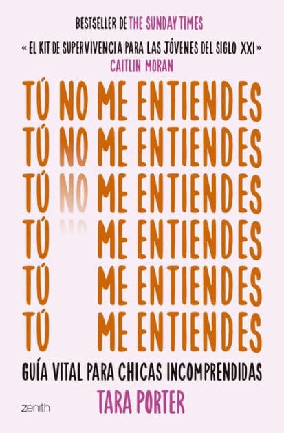 Tú no me entiendes: Guía vital para chicas incomprendidas by Tara Porter