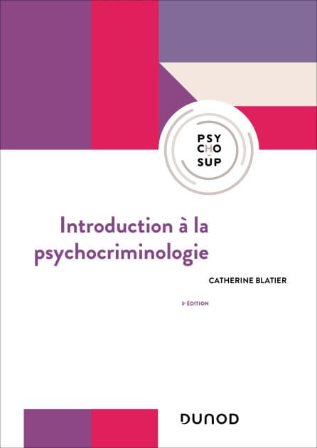 Introduction à la psychocriminologie - 3e éd by Catherine Blatier