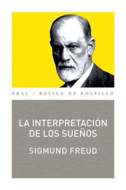La interpretación de los sueños by Sigmund Freud