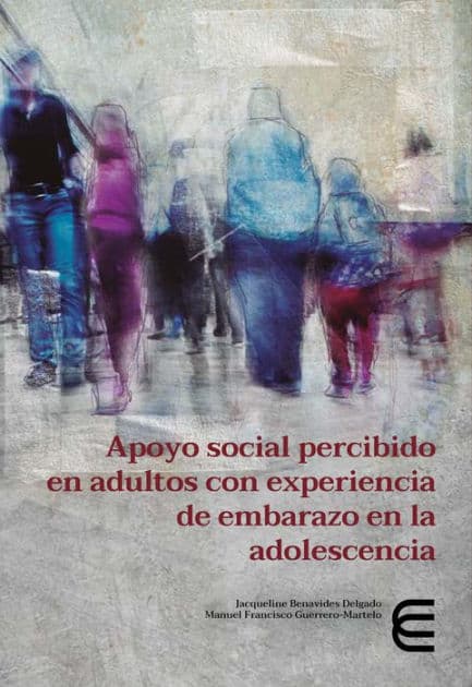 Apoyo social percibido en adultos con experiencia de embarazo en la adolescencia by Jacqueline Benavides Delgado