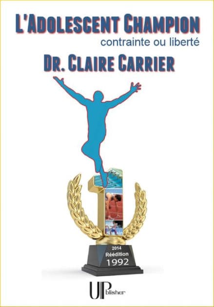 L'Adolescent champion: Contrainte ou liberté by Claire Carrier