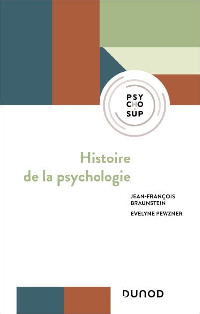 Histoire de la psychologie by Jean-François Braunstein