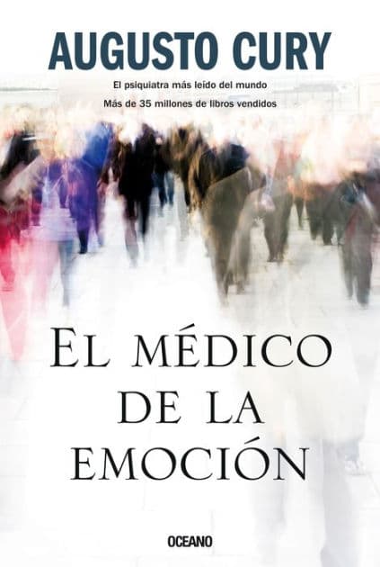 El médico de la emoción by Augusto Cury