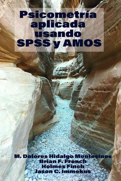 Psicometría Aplicada Usando SPSS y AMOS by María Dolores Hidalgo Montesinos