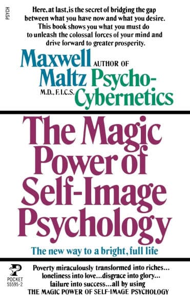 Power Self Image Pyschology by Maxwell Maltz
