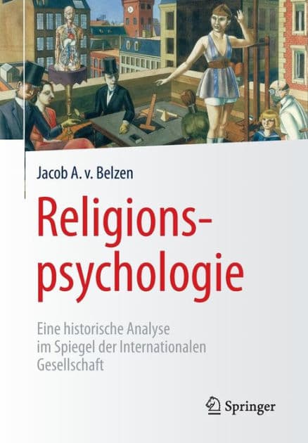 Religionspsychologie: Eine historische Analyse im Spiegel der Internationalen Gesellschaft by Jacob A. van Belzen