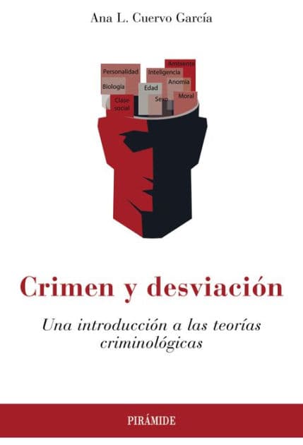 Crimen y desviación: Una introducción a las teorías criminológicas by Ana L. Cuervo García