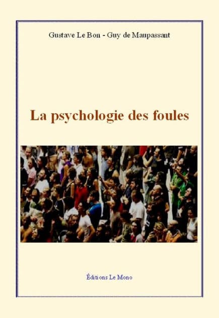 La psychologie des foules by Guy de Maupassant