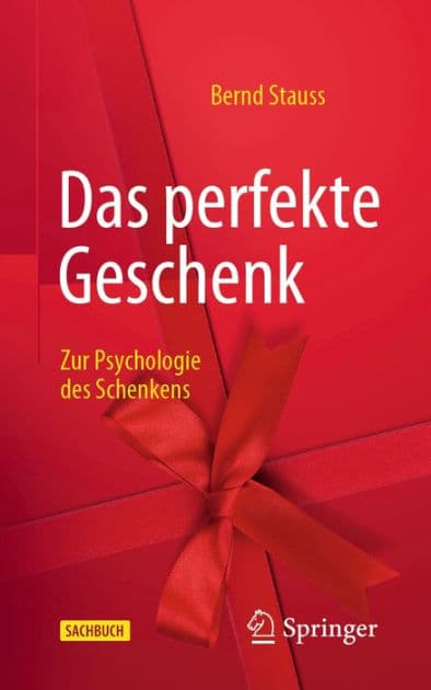 Das perfekte Geschenk: Zur Psychologie des Schenkens by Bernd Stauss