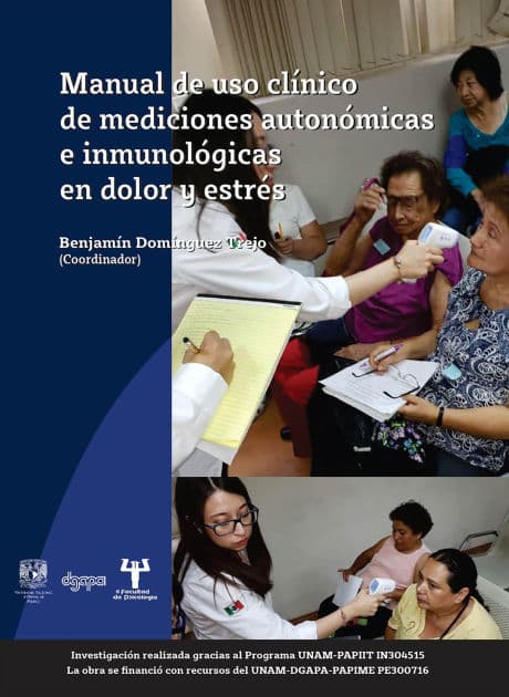 Manual de uso clínico de mediciones autonómicas e inmunológicas en dolor y estrés by Benjamín Domínguez Trejo
