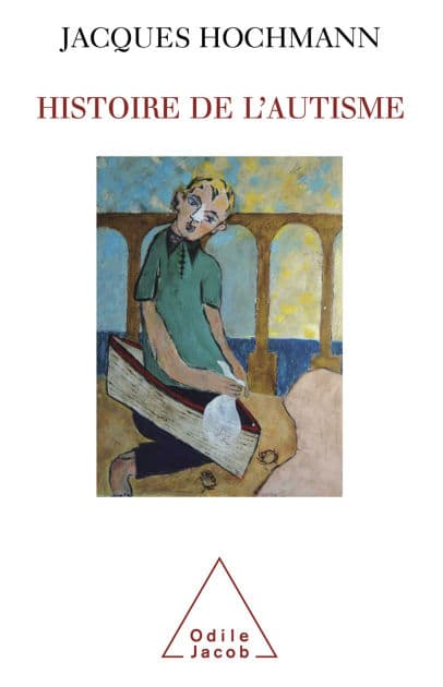 Histoire de l'autisme by Jacques Hochmann