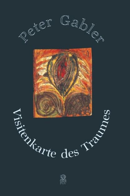 Visitenkarte des Traumes by Peter Gabler