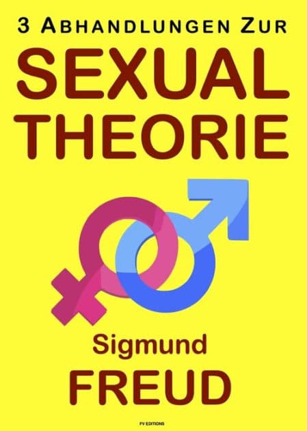 Drei Abhandlungen zur Sexualtheorie by Sigmund Freud