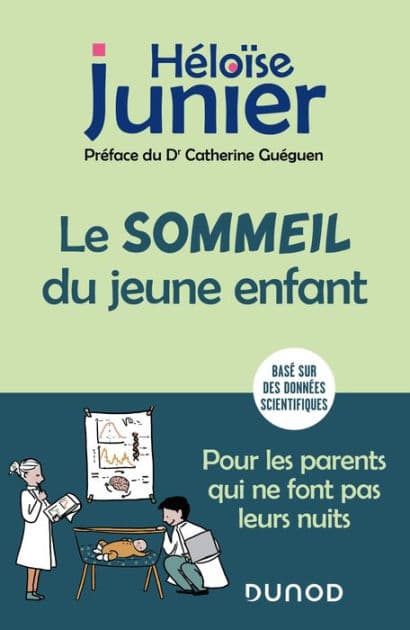 Le sommeil du jeune enfant: Pour les parents qui ne font pas leurs nuits - De 0 à 6 ans by Héloïse Junier