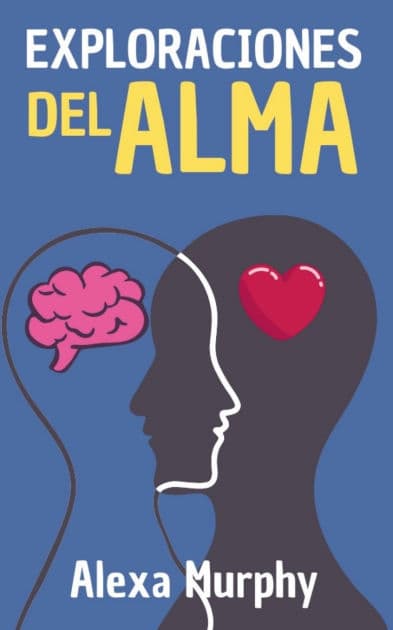 Exploraciones del Alma by Alexa Murphy