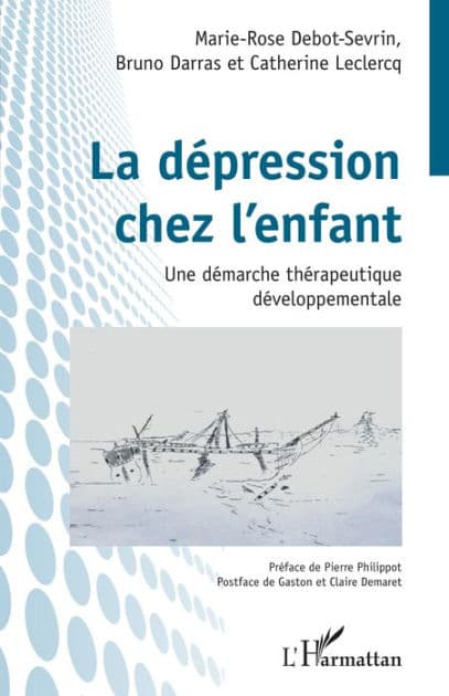 La dépression chez l'enfant: Une démarche thérapeutique développementale by Marie-Rose Debot-Sevrin