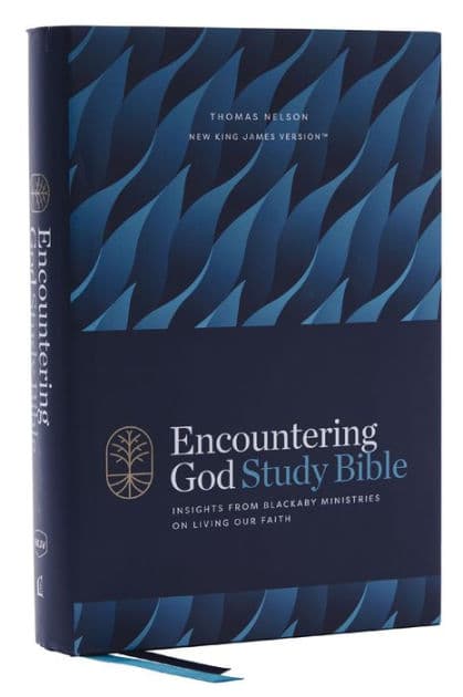 Encountering God Study Bible: Insights from Blackaby Ministries on Living Our Faith (NKJV, Hardcover, Red Letter, Comfort Print) by Thomas Nelson