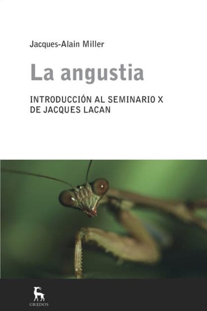 La angustia: Introducción al seminario X de Jacques Lacan by Jacques-Alain Miller