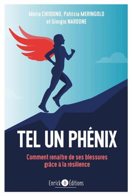 Tel un Phénix : Comment renaître de ses blessures grâce à la résilience by Giorgio Nardone