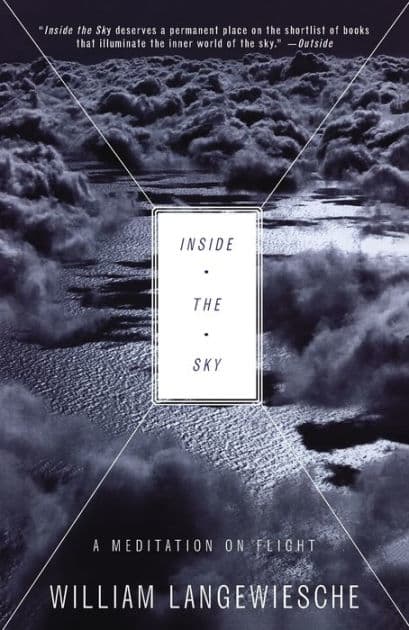 Inside the Sky: A Meditation on Flight by William Langewiesche