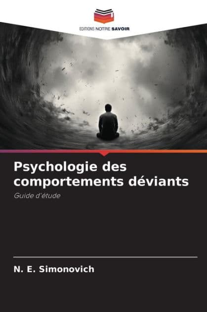 Psychologie des comportements dï¿½viants by N E Simonovich