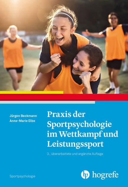 Praxis der Sportpsychologie im Wettkampf und Leistungssport by Jürgen Beckmann
