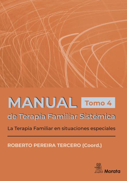 Manual de Terapia Familiar Sistémica: La Terapia Familiar en situaciones especiales. Tomo 4 by Roberto Pereira Tercero