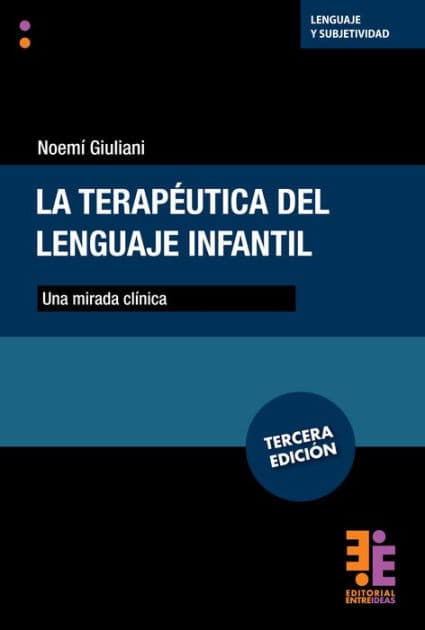 La terapéutica del lenguaje infantil: Una mirada clínica by Noemi Giuliani