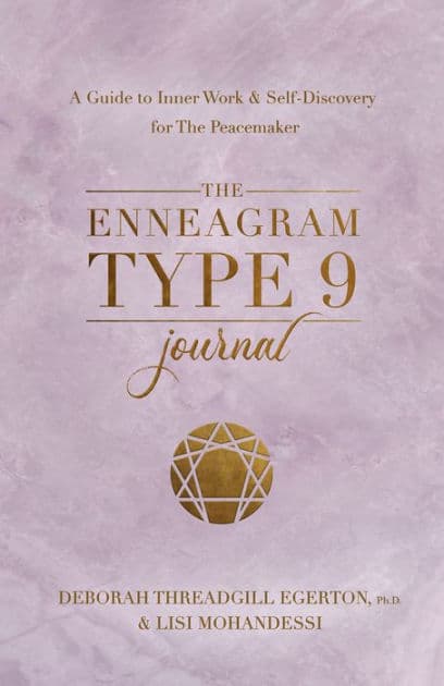 The Enneagram Type 9 Journal: A Guide to Inner Work & Self-Discovery for The Peacemaker by Deborah Threadgill Egerton