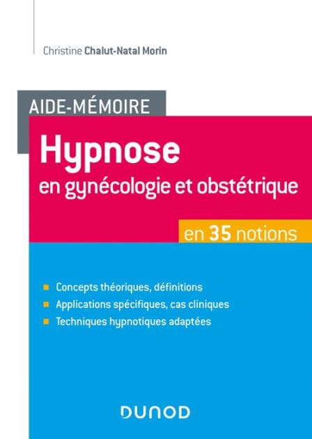 Aide-Mémoire - Hypnose en gynécologie et obstétrique en 35 notions by Christine Chalut-Natal Morin