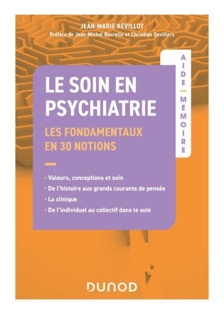 Aide-Mémoire - Le soin en psychiatrie - Les fondamentaux: en 30 notions by Jean-Marie Revillot