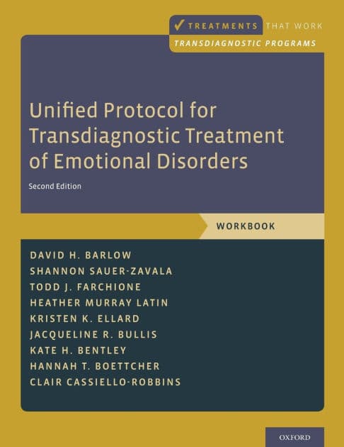 Unified Protocol for Transdiagnostic Treatment of Emotional Disorders: Workbook by David H. Barlow