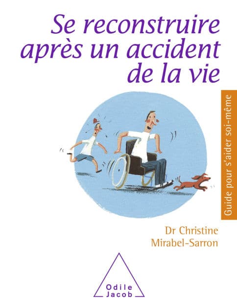 Se reconstruire après un accident de la vie by Christine Mirabel-Sarron