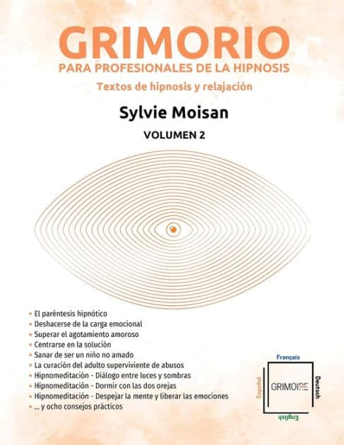 Grimorio para profesionales de la hipnosis: textos de hipnosis y relajación: Volumen 2 by Sylvie Moisan