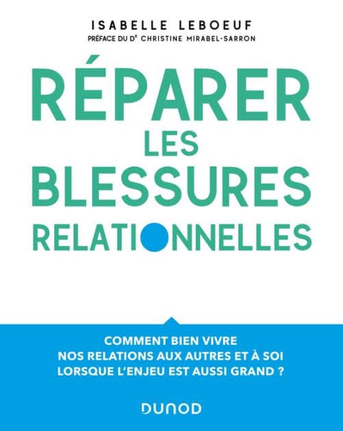 Réparer les blessures relationnelles by Isabelle Leboeuf