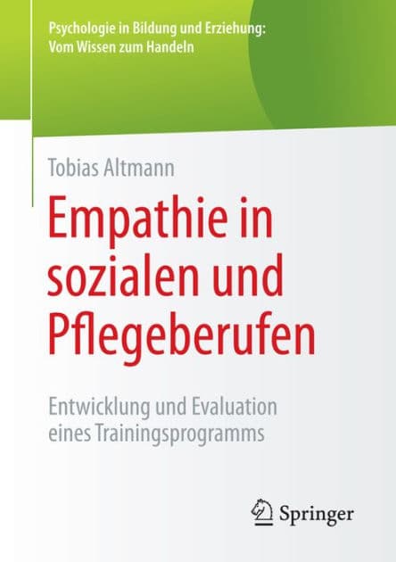 Empathie in sozialen und Pflegeberufen: Entwicklung und Evaluation eines Trainingsprogramms by Tobias Altmann